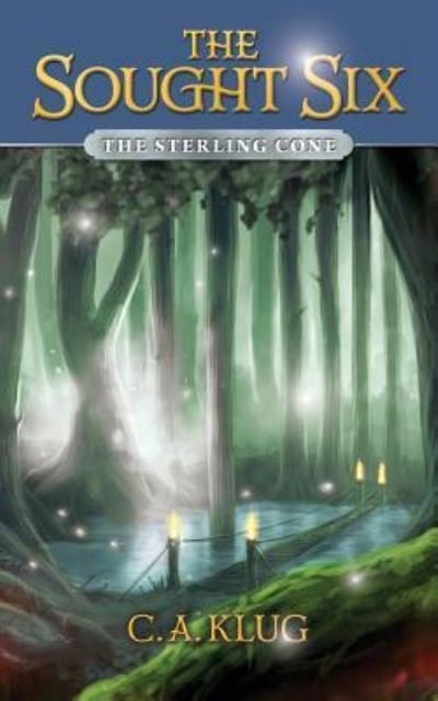 C A Klug · The Sterling Cone - The Sought Six (Paperback Bog) (2019)