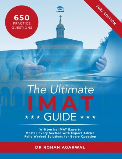 Cover for Rohan Agarwal · The Ultimate IMAT Guide: 650 Practice Questions, Fully Worked Solutions, Time Saving Techniques, Score Boosting Strategies, UniAdmissions (Pocketbok) [2 New edition] (2021)