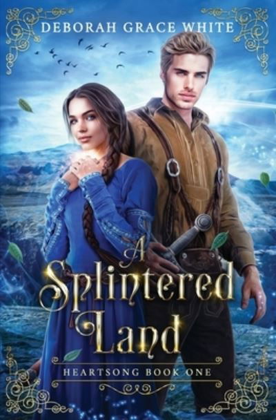 Cover for Deborah Grace White · A Splintered Land (Book) (2024)