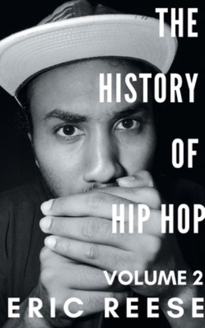 Cover for Eric Reese · The History of Hip Hop (Paperback Book) (2019)