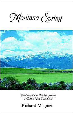 Cover for Richard Magniet · Montana Spring (Hardcover Book) (2003)