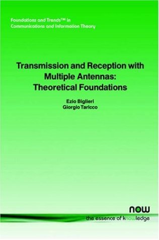 Cover for Ezio Biglieri · Transmission and Reception with Multiple Antennas: Theoretical Foundations - Foundations and Trends (R) in Communications and Information Theory (Taschenbuch) (2004)
