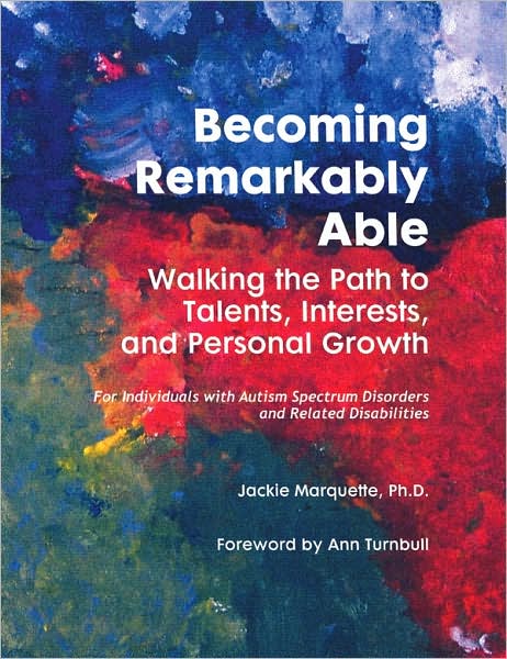 Cover for Jackie Marquette · Becoming Remarkably Able: Walking the Path to Talents, Interests and Personal Growth (Paperback Book) (2007)