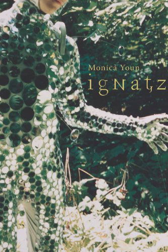 Cover for Monica Youn · Ignatz (Stahlecker Selections) (Paperback Book) [1st edition] (2010)