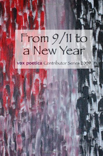 Cover for Various Authors · From 9/11 to a New Year: Vox Poetica Contributor Series 2009 (Paperback Book) (2010)