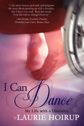 Cover for Laurie Hoirup · I Can Dance: My Life with a Disability (Paperback Book) (2012)