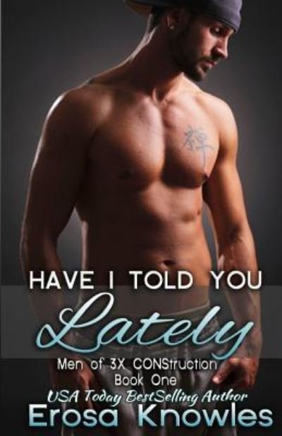 Cover for Erosa Knowles · Have I Told You Lately? (Paperback Bog) (2011)