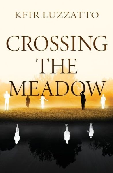 Cover for Kfir Luzzatto · Crossing the Meadow (Taschenbuch) (2012)