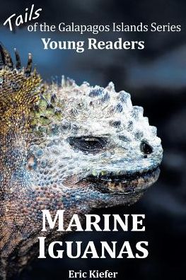 Cover for Eric Kiefer · Marine Iguanas - Tails of the Galapagos Islands Series (Paperback Book) (2014)