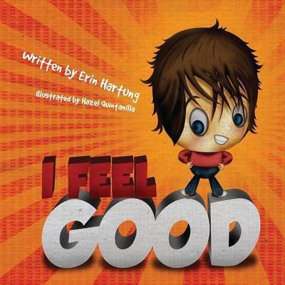 Cover for Erin Lee · I Feel Good - Feel Good Books (Paperback Book) (2016)