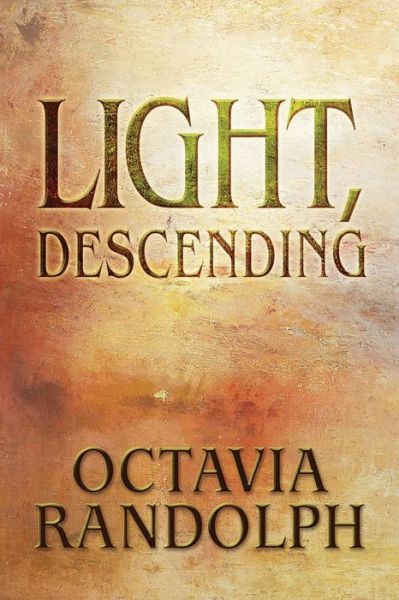 Cover for Octavia Randolph · Light, Descending (Pocketbok) (2014)