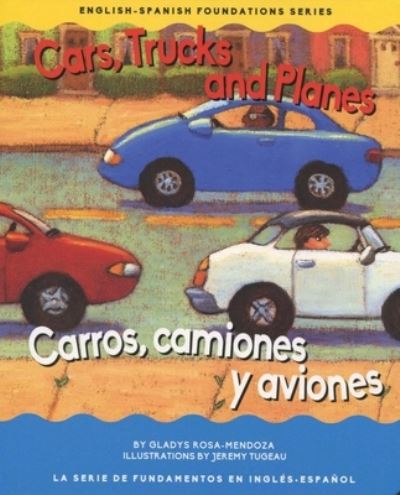 Cover for Gladys Rosa Mendoza · Cars, Trucks and Planes / Carros, Camions Y Aviones (Board book) (2016)