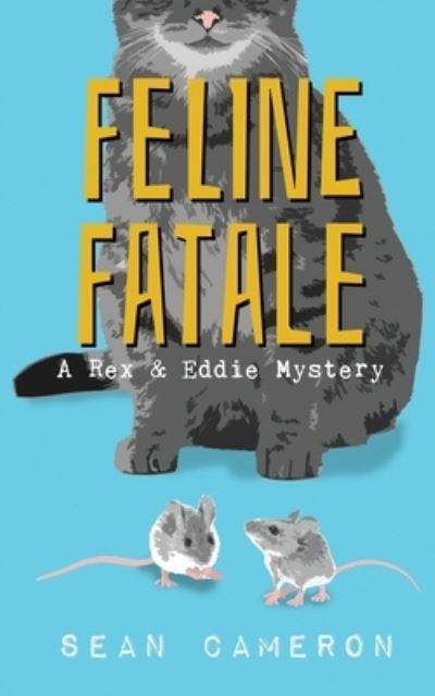 Cover for Sean Cameron · Feline Fatale (Paperback Book) (2016)