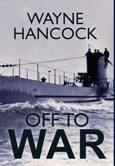 Cover for Wayne Hancock · Off to War (Hardcover bog) (2018)