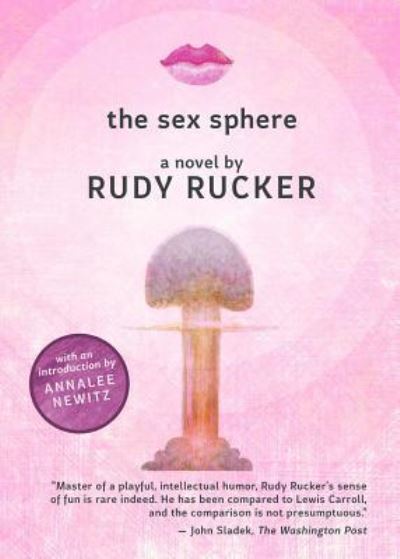 Cover for Rudy Rucker · The Sex Sphere (Paperback Book) (2019)