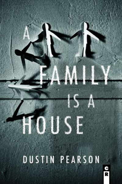 Cover for Dustin Pearson · A Family Is a House (Paperback Book) (2019)