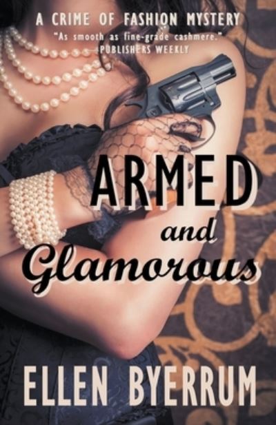Cover for Ellen Byerrum · Armed and Glamorous (Paperback Book) (2018)