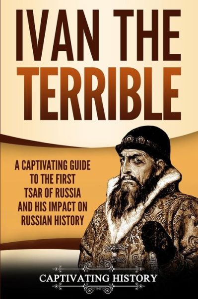 Cover for Captivating History · Ivan the Terrible (Paperback Book) (2019)