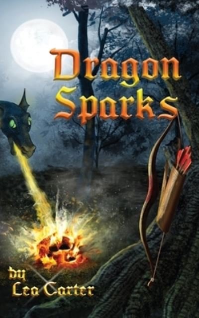 Cover for Lea Carter · Dragon Sparks (Paperback Book) (2019)