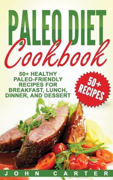 Cover for John Carter · Paleo Diet Cookbook (Hardcover bog) (2019)