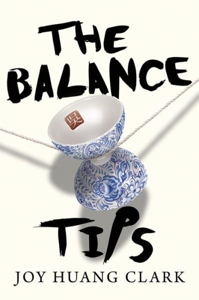 Cover for Joy Huang-Iris · The Balance Tips (Paperback Book) (2021)