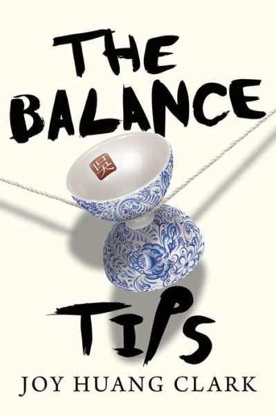 Cover for Joy Huang-Iris · The Balance Tips (Pocketbok) (2021)