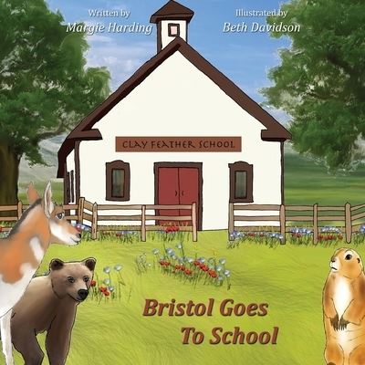 Cover for Margie Harding · Bristol Goes To School (Taschenbuch) (2020)