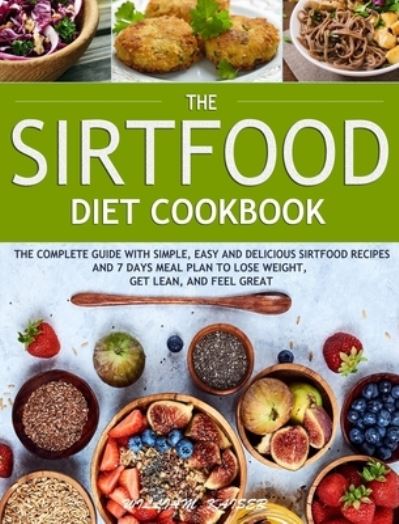 Cover for William Kaiser · The Sirtfood Diet Cookbook (Hardcover Book) (2020)