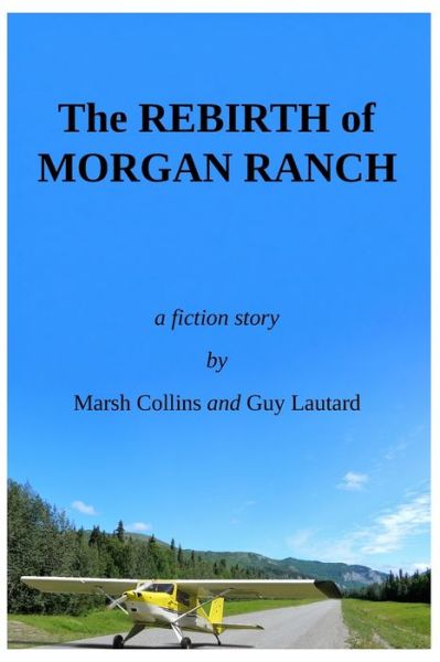 Cover for Lautard Guy Lautard · The Rebirth of Morgan Ranch (Pocketbok) (2022)