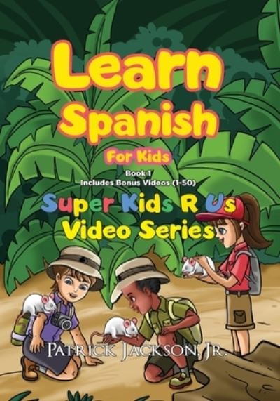 Cover for Patrick Jackson · Learn Spanish For Kids (Book 1) (Paperback Book) (2021)