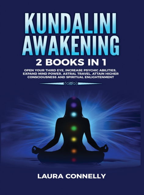 Cover for Laura Connelly · Kundalini Awakening : 2 Books in 1 (Bok) (2020)