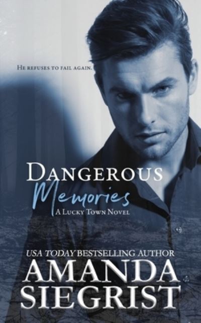 Cover for Amanda Siegrist · Dangerous Memories (Paperback Book) (2021)