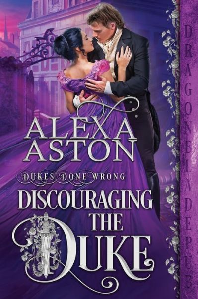 Cover for Alexa Aston · Discouraging the Duke (Paperback Bog) (2021)