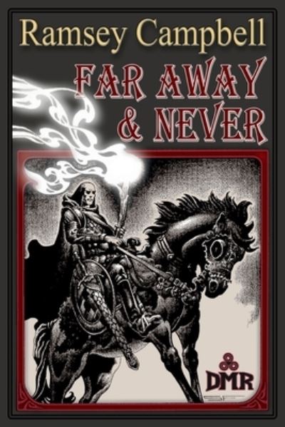 Cover for Ramsey Campbell · Far Away &amp; Never (Paperback Book) (2021)