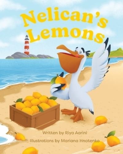 Cover for Riya Aarini · Nelican's Lemons (Pocketbok) (2022)