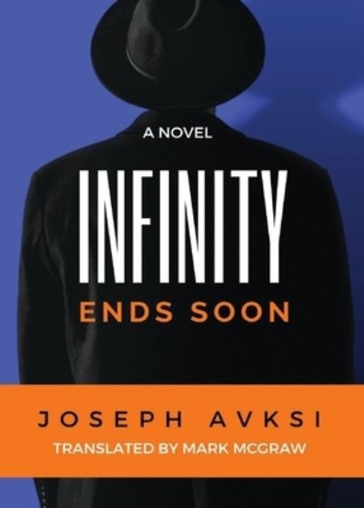 Cover for Joseph Avski · Infinity Ends Soon (Book) (2022)