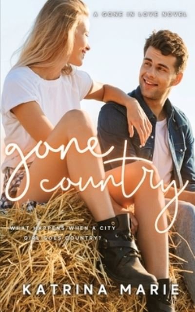 Katrina Marie · Gone Country (Bog) (2019)