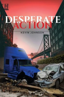 Cover for Kevin Johnson · Desperate Action (Book) (2022)