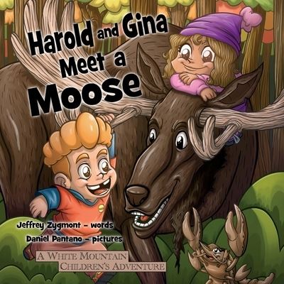 Cover for Jeffrey Zygmont · Harold and Gina Meet a Moose (Book) (2023)