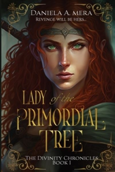 Cover for Daniela A. Mera · Lady of the Primordial Tree (Book) (2021)