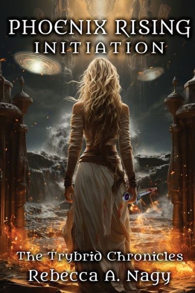 Cover for Rebecca A. Nagy · Phoenix Rising Initiation (Book) (2024)