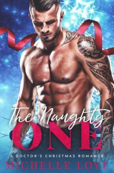 Michelle Love · The Naughty One (Paperback Book) (2017)