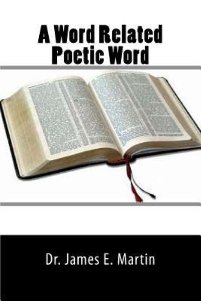 Cover for James E Martin · A Word Related Poetic Word (Paperback Book) (2018)