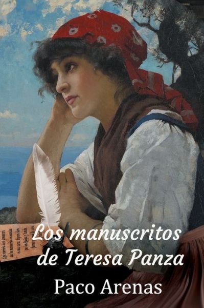 Cover for Paco Martínez López · Los manuscritos de Teresa Panza (Paperback Book) (2018)