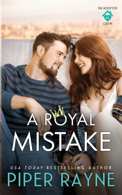 Cover for Piper Rayne · A Royal Mistake (Paperback Book) (2020)