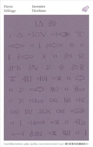 Inventer L'ecriture: Rituels Prophetiques et Chamaniques Des Indiens D'amerique Du Nord, Xviie-xixe Siecles (Graphe) (French Edition) - Pierre Deleage - Books - Les Belles Lettres - 9782251150017 - May 16, 2013