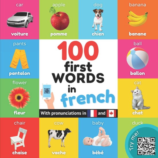 Cover for Yukibooks · 100 first words in French: Bilingual picture book for kids: English / French with pronunciations - Learn French (Pocketbok) (2022)