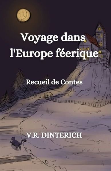 Cover for V R Dinterich · Voyage dans l'Europe feerique (Paperback Book) (2021)