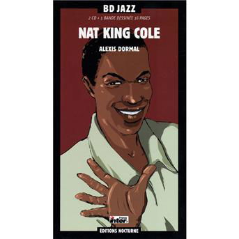 Cover for Nat King Cole · Nat King Cole - Nat King Cole - A. Dormael (CD) (2019)