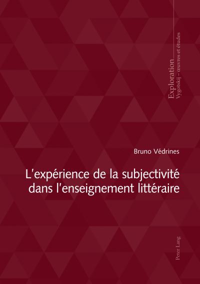 Cover for Bruno Védrines · Expérience De La Subjectivité Dans L'enseignement Littéraire (Book) (2023)